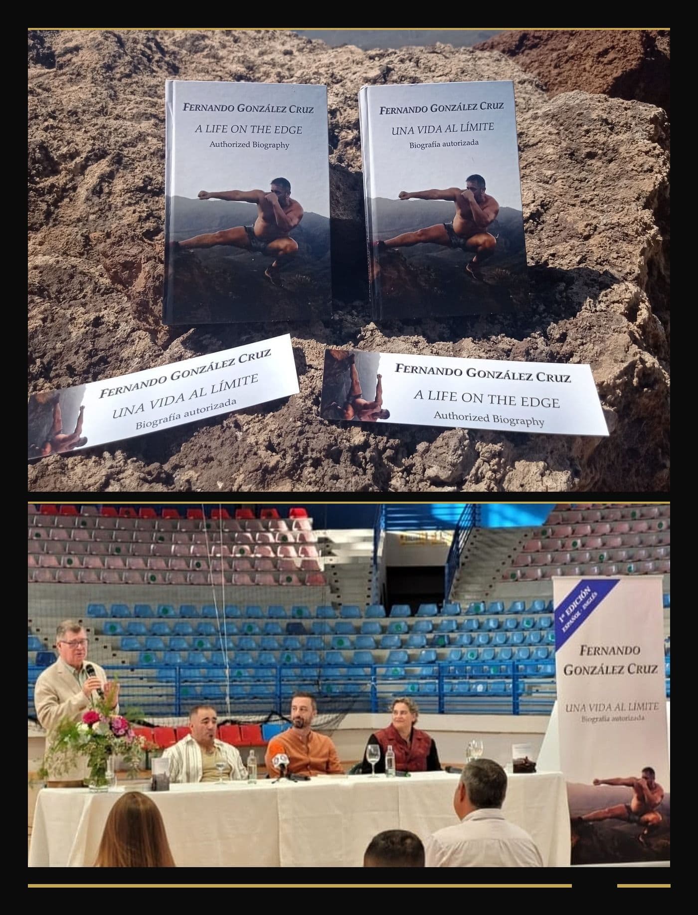 Arriba, las dos ediciones del libro sobre roca volcánica: «Una vida al límite» en español y «A life on the edge» en inglés. Abajo, la mesa de la presentación en un pabellón deportivo, con el cartel del libro a la derecha